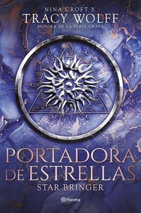 PORTADORA DE ESTRELLAS (STAR BRINGER) | 9788408298793 | WOLFF, TRACY ; CROFT, NINA