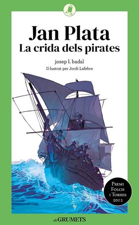 JAN PLATA : LA CRIDA DELS PIRATES | 9788424675790 | BADAL, JOSEP LLUÍS
