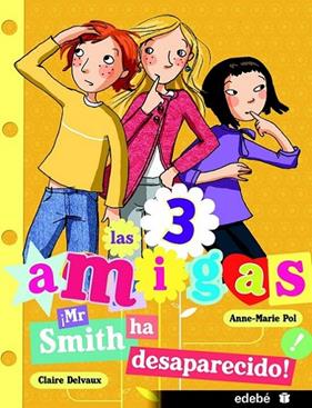 MR SMITH HA DESAPARECIDO | 9788468308876 | POL, ANNA-MARIE ; DELVAUX, CLAIRE