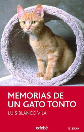 MEMORIAS DE UN GATO TONTO | 9788423682737 | BLANCO, LUIS A
