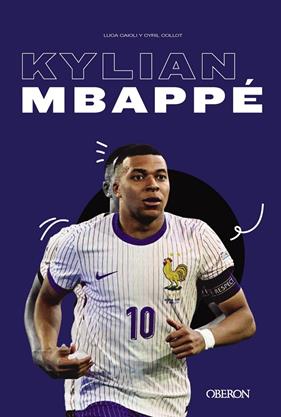 KYLIAN MBAPPÉ | 9788441551794 | CAIOLI, LUCA ; COLLOT, CYRIL
