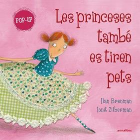 PRINCESES TAMBÉ ES TIREN PETS (POP-UP), LES | 9791387847449 | BRENMAN, ILAN ; ZILBERMAN, IONIT