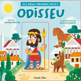 ODISSEU : ELS MEUS PRIMERS MITES | 9788418444517 | PATSIAS, CHIARA; CERATO, MATTIA