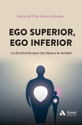 EGO SUPERIOR, EGO INFERIOR | 9788410451070 | NOVOA SALVADOR, MARÍA DEL PILAR