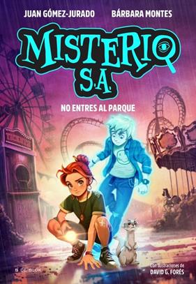MISTERIO S.A. 2 : NO ENTRES AL PARQUE | 9791387994457 | GÓMEZ-JURADO, JUAN ; MONTES, BÁRBARA