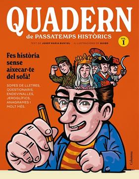 QUADERN DE PASSATEMPS HISTÒRICS | 9788466435208 | BUNYOL DURAN, JOSEP MARIA ; GUIBO