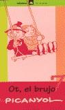 OT, EL BRUJO 7 | 9788424607678 | PICANYOL