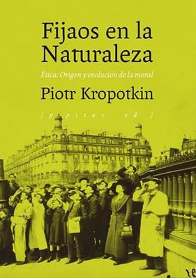 FIJAOS EN LA NATURALEZA | 9788417386726 | KROPOTKIN, PIORT