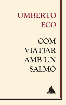 COM VIATJAR AMB UN SALMO | 9788416222681 | ECO, UMBERTO
