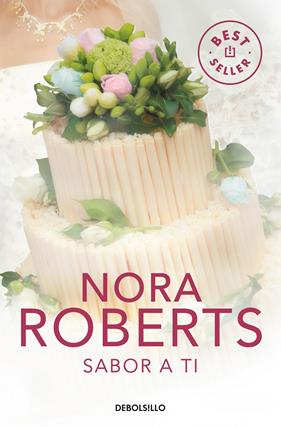 SABOR A TI (CUATRO BODAS 3) | 9788499895291 | ROBERTS, NORA
