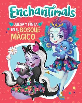 ENCHANTIMALS : JUEGA Y PINTA EN EL BOSQUE MAGICO | 9788448851705 | VARIOS AUTORES,