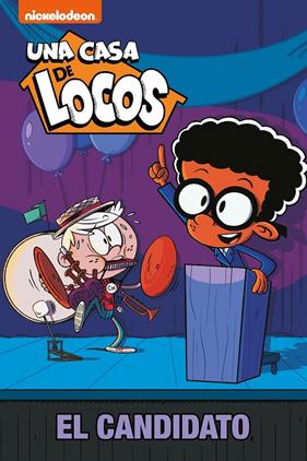 UNA CASA DE LOCOS : EL CANDIDATO | 9788448855291 | NICKELODEON,