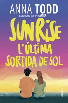 SUNRISE :  L'ÚLTIMA SORTIDA DE SOL | 9788466435086 | TODD, ANNA