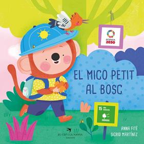 MICO PETIT AL BOSC, EL | 9788419747570 | FITÉ, ANNA ; MARTÍNEZ, SIGRID