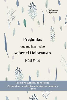 PREGUNTAS QUE ME HAN HECHO SOBRE EL HOLOCAUSTO | 9788417622145 | FRIED, HEDI