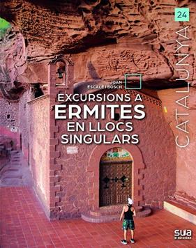 EXCURSIONS AMB ERMITES EN LLOCS SINGULARS | 9788482169125 | ESCALÉ I BOSCH, JOAN