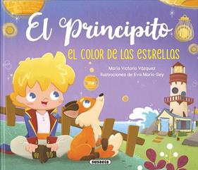 PRINCIPITO : EL COLOR DE LAS ESTRELLAS | 9788467798722 | VÁZQUEZ COSSÍO, ANA VICTORIA ; GEY, EVA MARÍA