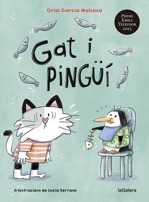 GAT I PINGÜÍ | 9788424674830 | GARCIA MOLSOSA, ORIOL ; SERRANO, LUCÍA