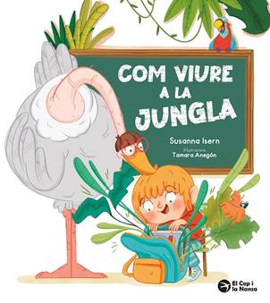 COM VIURE A LA JUNGLA | 9791387876074 | ISERN, SUSANNA ; ANEGÓN, TAMARA