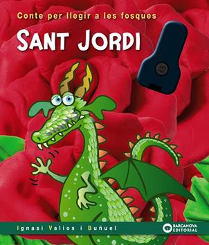 SANT JORDI : CONTES PER LLEGIR A LES FOSQUES | 9788448964344 | VALIOS I BUÑUEL, IGNASI