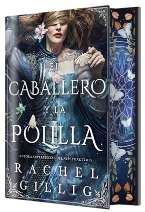 CABALLERO Y LA POLILLA, EL (EDICIÓN ESPECIAL LIMITADA) | 9791387711566 | GILLIG, RACHEL