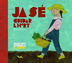 JA SE´ CUIDAR L’HORT | 9788412247589 | BASEIRIA VIRGILI, OBLIT