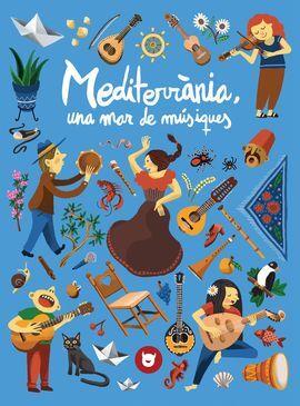 MEDITERRANIA UNA MAR DE MUSIQUES | 9788412264623 | ALSINA IGLESIAS, JORDI
