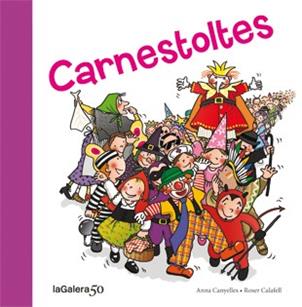 CARNESTOLTES | 9788424645601 | CANYELLES, ANNA ; CALAFELL, ROSER