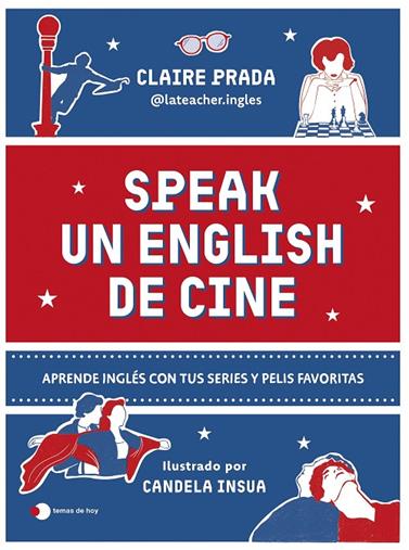 SPEAK UN ENGLISH DE CINE | 9788410293984 | PRADA (@LATEACHER.INGLES), CLAIRE