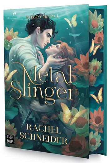 FUEGO Y METAL 1 : METAL SLINGER | 9788408314820 | SCHNEIDER, RACHEL