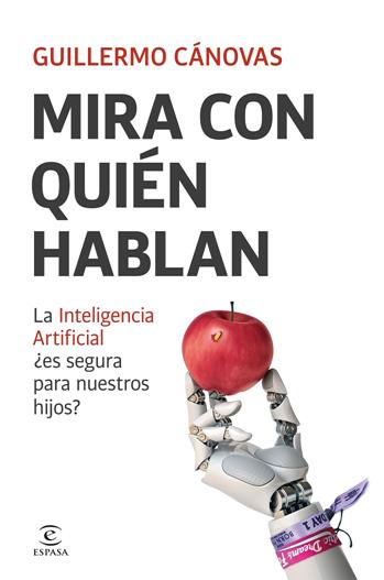 MIRA CON QUIÉN HABLAN | 9788467077292 | CÁNOVAS, GUILLERMO