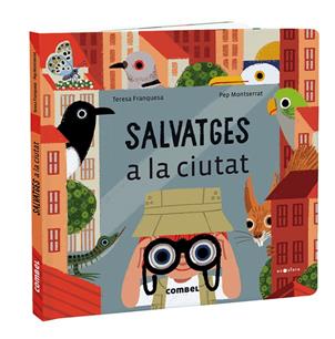 SALVATGES A LA CIUTAT | 9788491018414 | FRANQUESA CODINACH, TERESA;  MONTSERRAT, PEP
